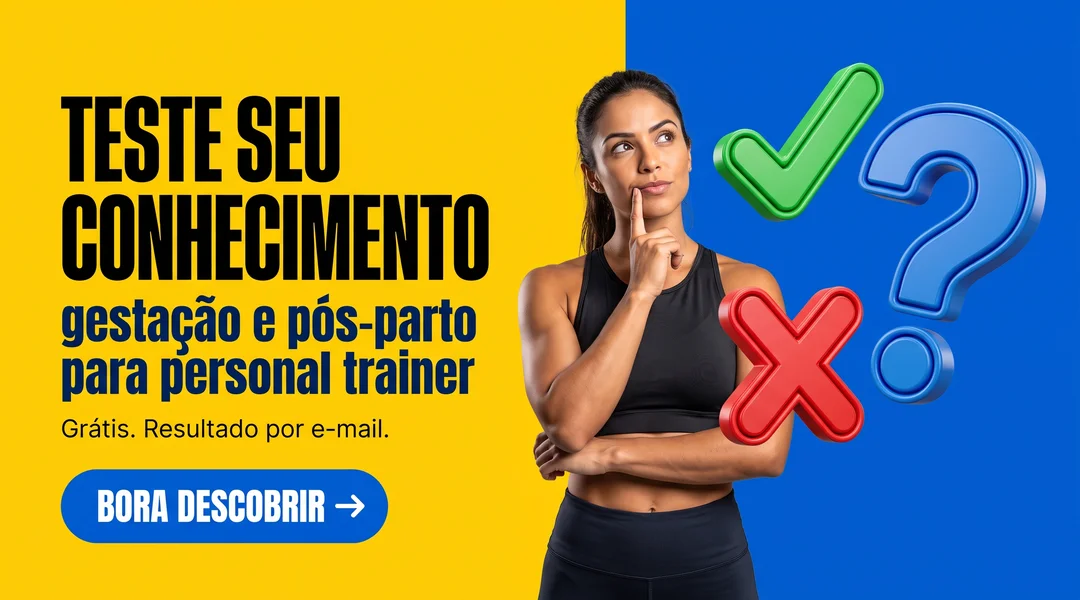 Teste de conhecimento para personal trainer: gestação e pós-parto